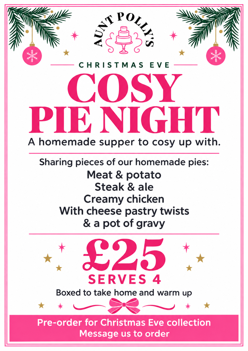 Aunt Polly’s Cosy Christmas Eve Pie Night menu poster, £25, serves four